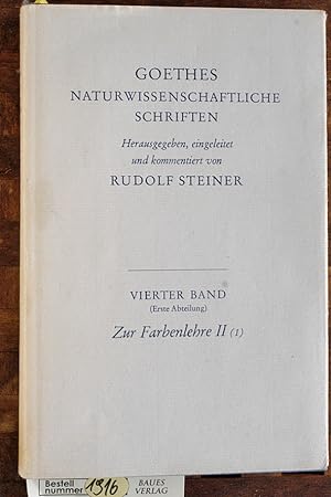 Goethes naturwissenschaftliche Schriften. Vierter Band (erste Abteilung). Teil: 4., Zur Farbenleh...