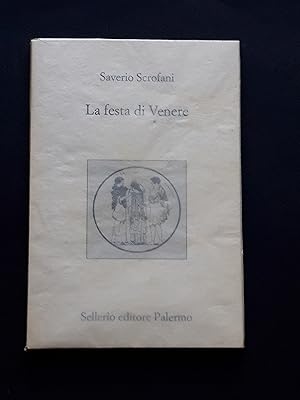 Scrofani Saverio, La festa di Venere, Sellerio editore, 2004 - I