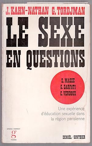 Imagen del vendedor de Le sexe en questions - Une exprience d'ducation sexuelle dans la rgion parisienne a la venta por LibrairieLaLettre2