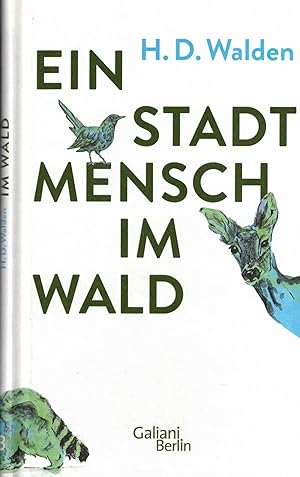 Image du vendeur pour Ein Stadtmensch im Wald mis en vente par Paderbuch e.Kfm. Inh. Ralf R. Eichmann