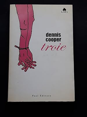 Cooper Dennis, Troie, Fazi Editore, 2007 - I