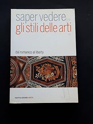 Tarabra Daniela, Saper vedere gli stili delle arti, Mondadori, 2008 - I