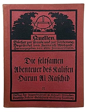 [GERMAN PEDAGOGICAL CONCERNS IN ARABIAN NIGHTS] Die seltsamen Abenteuer des Kalifen Harun Al Rasc...