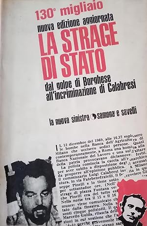 LA STRAGE DI STATO: DAL GOLPE DI BORGHESE ALL'INCRIMINAZIONE DI CALABRESI