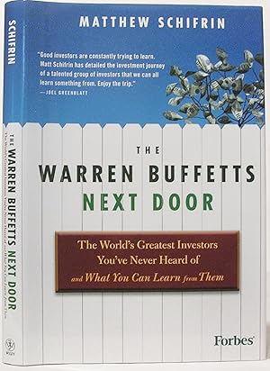 Bild des Verkufers fr The Warren Buffetts Next Door: The World's Greatest Investors You've Never Heard of and What You Can Learn from Them zum Verkauf von SmarterRat Books