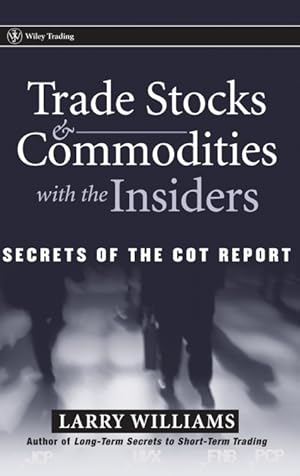 Immagine del venditore per Trade Stocks and Commodities with the Insiders venduto da Podibooks
