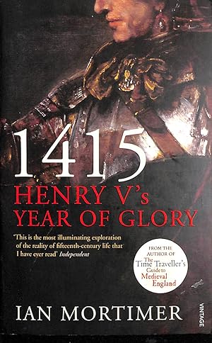 Imagen del vendedor de 1415: Henry V's Year of Glory a la venta por M Godding Books Ltd