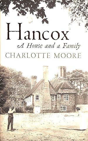 Seller image for Hancox: A House And A Family for sale by M Godding Books Ltd