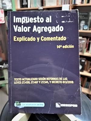 Impuesto al Valor Agregado. Explicado y comentado