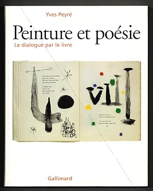 Peinture et poésie. Le dialogue par le livre, 1874-2000.