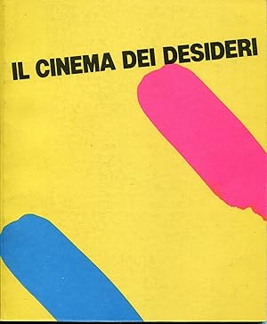 Image du vendeur pour Il cinema dei desideri, rassegna del cinema sovietico degli anni '70, 10 marzo-30 maggio mis en vente par Studio Bibliografico Viborada