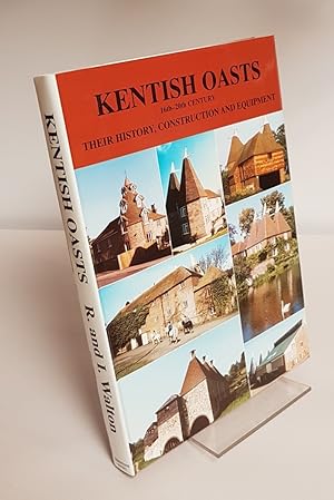 Imagen del vendedor de Kentish Oasts - 16th-20th Century - Their History, Construction and Equipment a la venta por CURIO