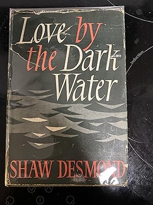 Love by the Dark Water