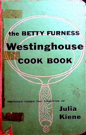 Imagen del vendedor de The Betty Furness Westinghouse Cook Book a la venta por Kayleighbug Books, IOBA