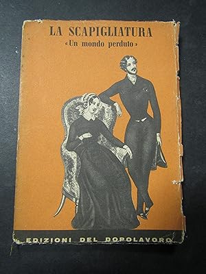 Seller image for A cura di Gigli Lorenzo. La scapigliatura "un mondo perduto". Edizioni del dopolavoro. 1957 for sale by Amarcord libri