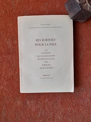 Les Juristes pour la Paix - Vème Congrès de l'Association Internationale de Juristes Démocrates -...