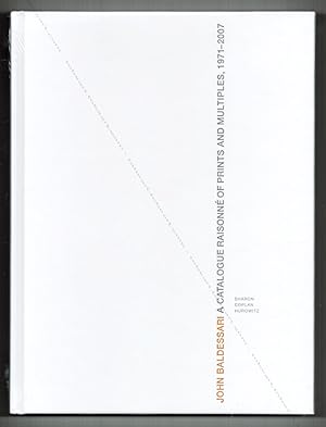 John BALDESSARI : A Catalogue Raisonne of Prints and Multiples 1971-2007