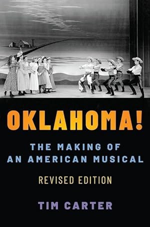 Bild des Verkufers fr Oklahoma!: The Making of an American Musical, Revised and Expanded Edition zum Verkauf von moluna