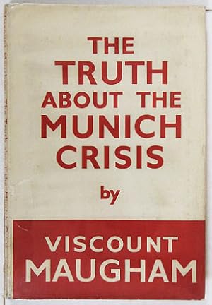 Seller image for The Truth About the Munich Crisis. for sale by Entelechy Books