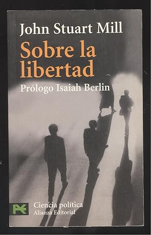 Imagen del vendedor de Sobre la libertad. Prologo Isaiah Berlin. a la venta por Versandantiquariat Markus Schlereth