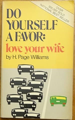 Do Yourself a Favor: Love Your Wife