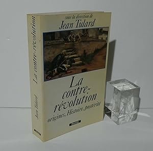 La contre-révolution, origines, histoire, postérité. Paris. Perrin. 1990.