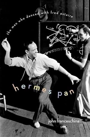 Seller image for Hermes Pan The Man Who Danced with Fred Astaire for sale by moluna