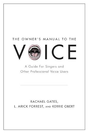 Imagen del vendedor de The Owner\ s Manual to the Voice a la venta por moluna