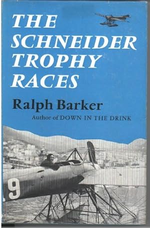 Bild des Verkufers fr The Schneider Trophy Races zum Verkauf von WeBuyBooks
