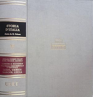 Storia d'Italia. Vol VII. Tomo II. Comuni e signorie dell'Italia nordorientale e centrale. Lazio,...