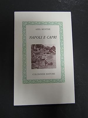 Imagen del vendedor de Munthe Axel. Napoli e Capri. Colonnese editore. 2006 a la venta por Amarcord libri