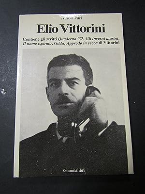 AA.VV. Vittorini Elio. Gammalibri. 1982-I