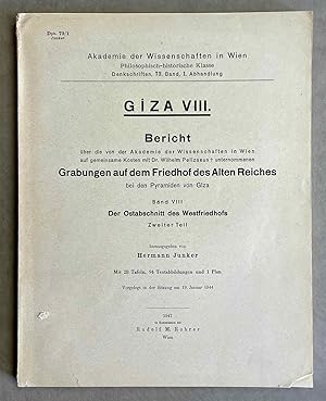 Image du vendeur pour Giza. Band. VIII: Der Ostabschnitt des Westfriedhofs. Zweiter Teil. Bericht ber die von der Akademie der Wissenschaften in Wien.unternommenen Grabungen auf dem Friedhof des Alten Reiches bei den Pyramiden von Gza mis en vente par Meretseger Books