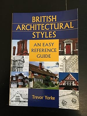 British Architectural Styles: An Easy Reference Guide (England's Living History)