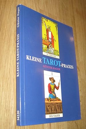 Seller image for Kleine Tarot-Praxis - Einfhrung und Handbuch zum Tarot for sale by Dipl.-Inform. Gerd Suelmann