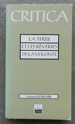 La Terre et les rêveries de la volonté.