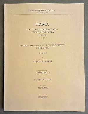 Hama II. Les objets de la période dite syro-hittite (Age du Fer)