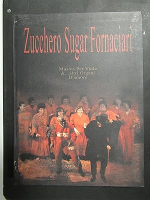 AA.VV. Zucchero Sugar Fornaciari. Musica per Viole &. altri organi d'amore. S.E. 2001