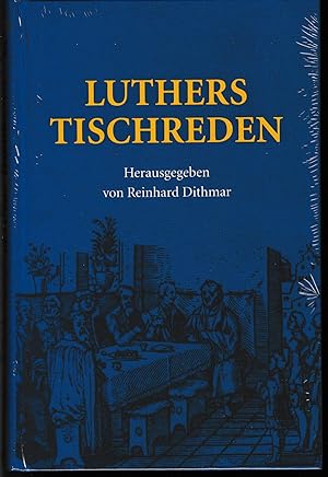 Bild des Verkufers fr Luthers Tischreden. zum Verkauf von Antiquariat Puderbach