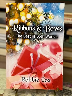 Seller image for Ribbons & Bows: The Best of Both Worlds for sale by Chamblin Bookmine