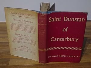 Saint Dunstan of Canterbury. A Study Of Monastic Reform In The Tenth Century