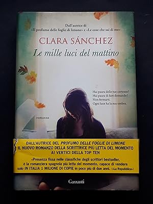Sanchez Clara, Le mille luci del mattino, Garzanti, 2015 - I