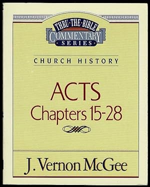 Image du vendeur pour Acts Chapters 15-28: Thru the Bible Commentary: The Epistles Vol. 41 mis en vente par Lazy Letters Books