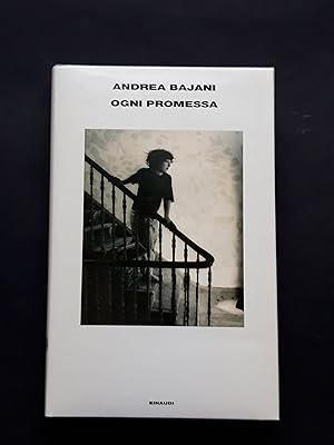 Bajani Andrea, Ogni promessa, Einaudi, 2010 - I