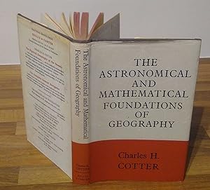 The Astronomical And Mathematical Foundations Of Geography