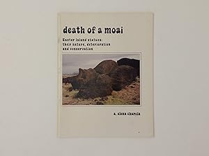 Bild des Verkufers fr Death of a Moai - Easter Island Statues: Their Nature, Deterioration and Conservation zum Verkauf von EGIDIUS ANTIQUARISCHE BOEKHANDEL