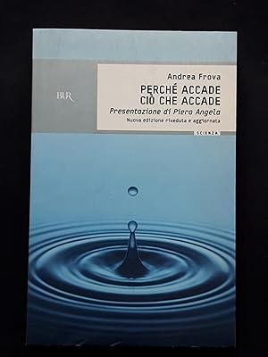 Frova Andrea, Perché accade ciò che accade, Rizzoli, 2006