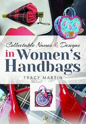 Collectable Names and Designs in Women's Handbags