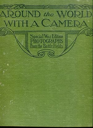 Leslie's Photographic Review of the Great War (Around the World with a Camera Series)