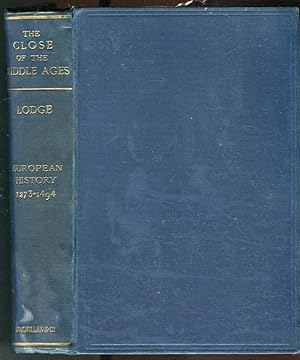 The Close of the Middle Ages 1272-1494 (Period III of Periods of European History Series)